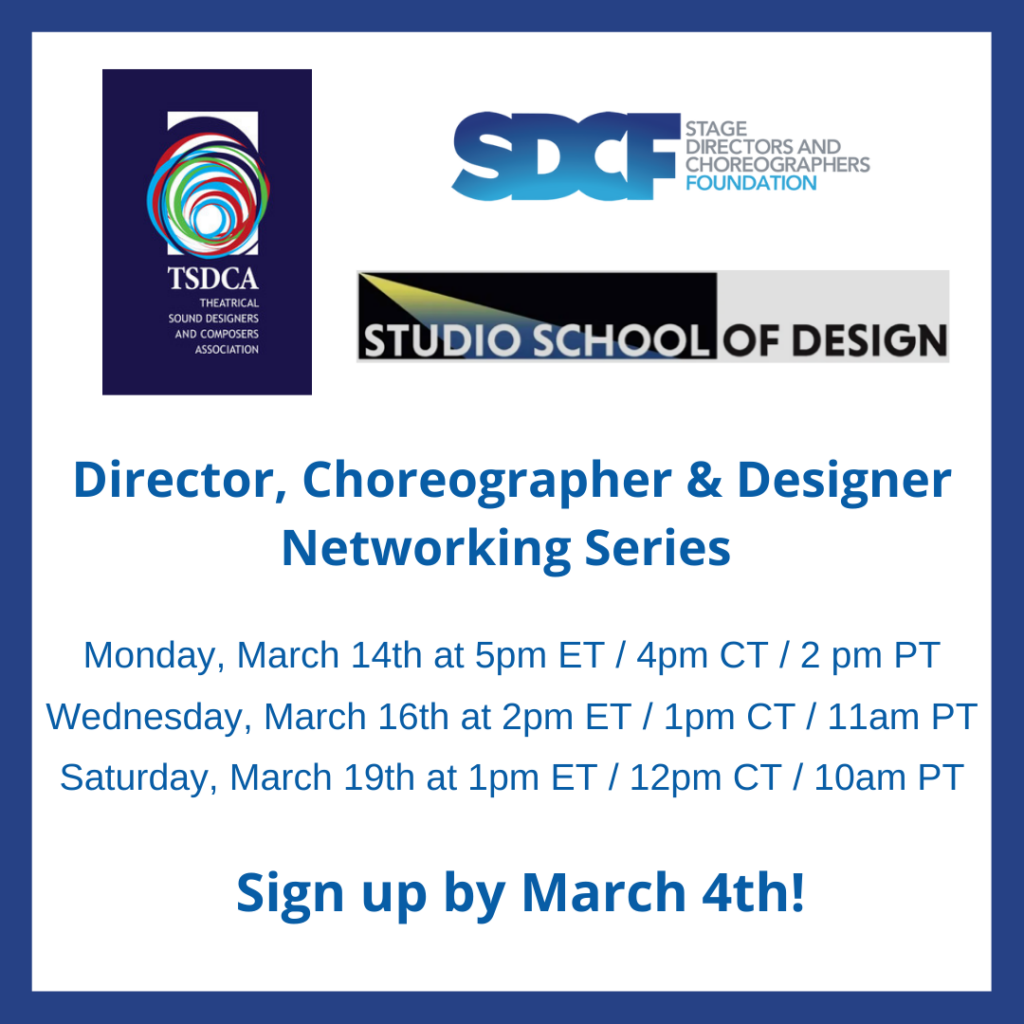 SDCF, Studio School of Design, and TSDCA Present: Director, Choreographer & Designer Networking Series for Theatrical Performance