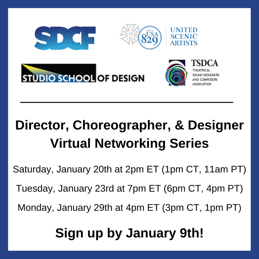 SDCF, Local USA 829, Studio School of Design and TSDCA (Theatrical Sound Designers and Composers Association) Present: Director, Choreographer & Designer Networking Series for Theatrical Performance